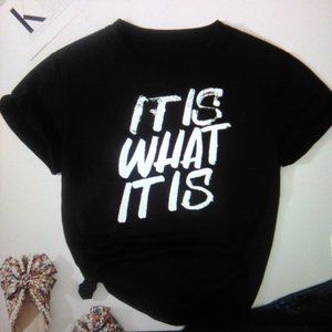 NIP It Is What It Is Tee-Shirt Sz S